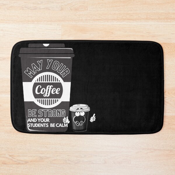 Item preview, May Your Coffee be strong and your students be calm designed and sold by Kiarasboutique.