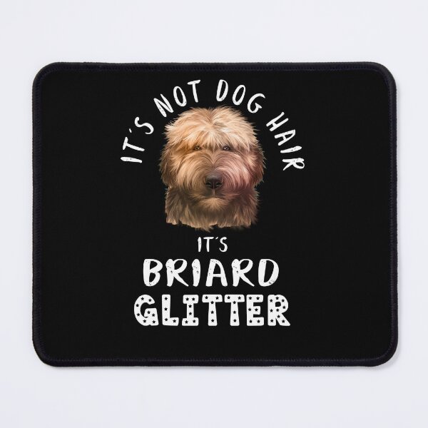 Item preview, It's not dog hair it's BRIARD glitter funny dog quote designed and sold by theshirtinator.