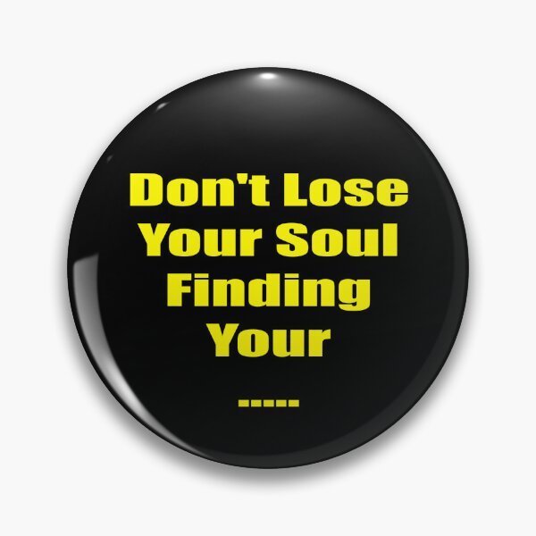 Item preview, Don't Lose Your Soul Finding Your  designed and sold by Schrodinger's  Clothing.