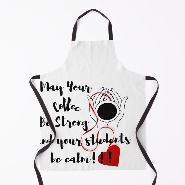 Item preview, May Your Coffee be strong and your students be calm designed and sold by Kiarasboutique.