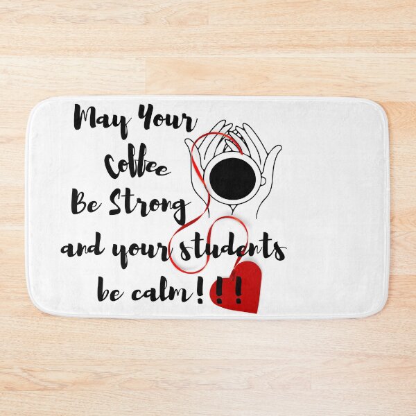 Item preview, May Your Coffee be strong and your students be calm designed and sold by Kiarasboutique.