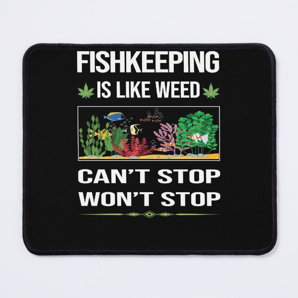 Item preview, Funny Can't Stop Fishkeeping Fishkeeper Fish Keeping designed and sold by ArydeaNoriega.