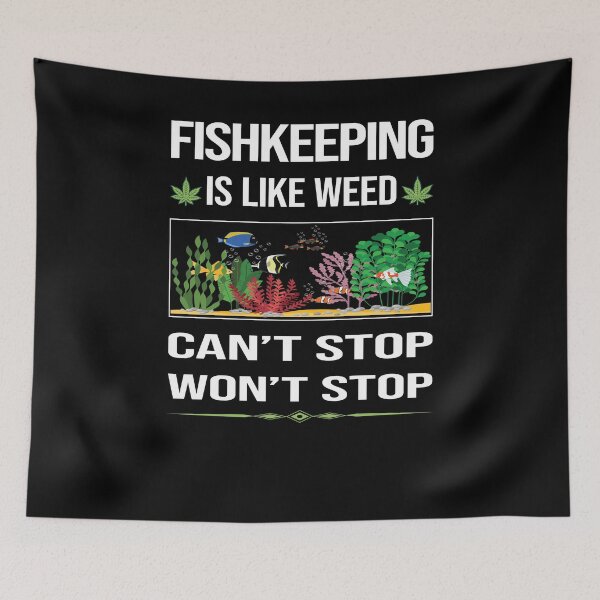 Item preview, Funny Can't Stop Fishkeeping Fishkeeper Fish Keeping designed and sold by ArydeaNoriega.
