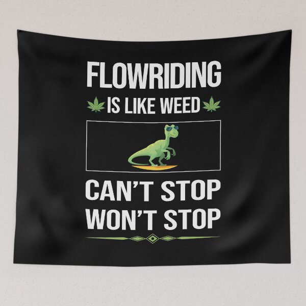 Item preview, Funny Can't Stop Flowriding Flowboarding designed and sold by ArydeaNoriega.