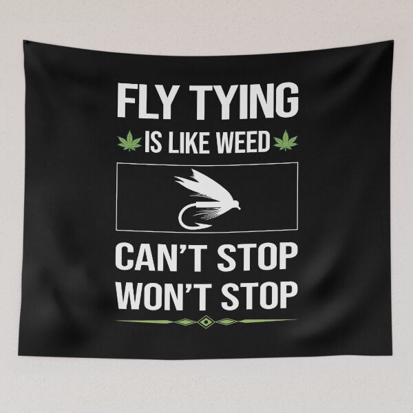 Item preview, Funny Can't Stop Fly Tying designed and sold by ArydeaNoriega.