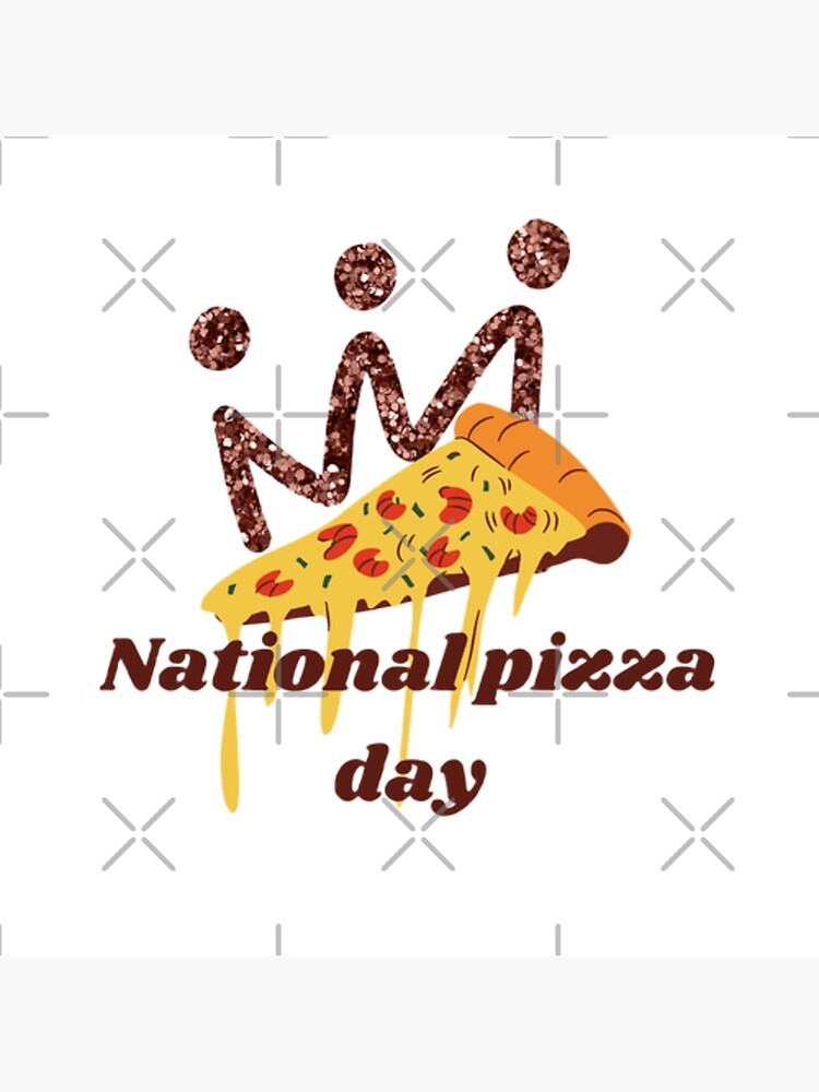 " National pizza day." Poster for Sale by Zinatiz Redbubble