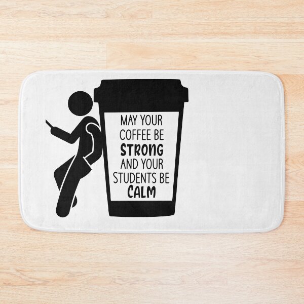 Item preview,  May Your Coffee be strong and your students be calm designed and sold by Kiarasboutique.