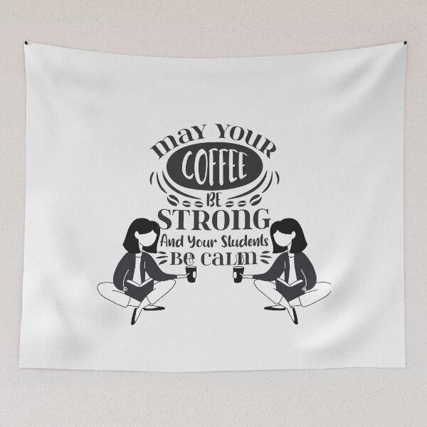 Item preview, May Your Coffee be strong and your students be calm designed and sold by Kiarasboutique.