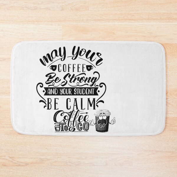 Item preview, May Your Coffee be strong and your students be calm designed and sold by Kiarasboutique.