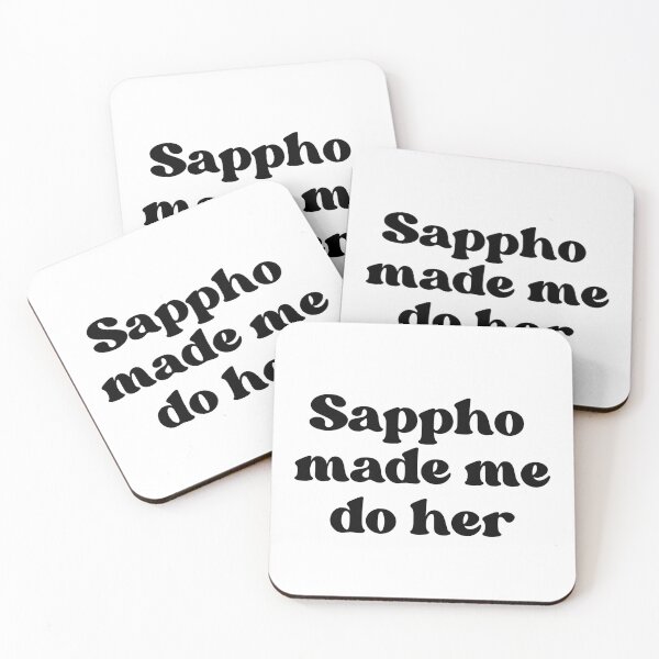 Item preview, Sappho Made Me Do Her - Black & White designed and sold by forkmuddies.