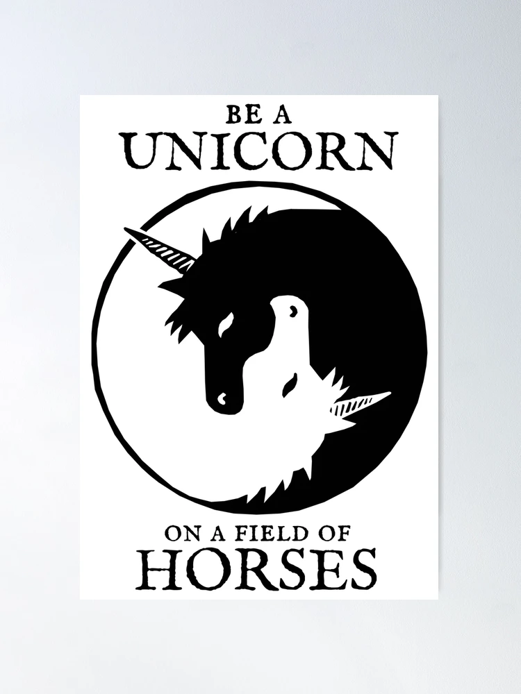 be-a-unicorn-on-a-field-of-horses-yin-yang-unicorn-poster-for-sale-by-kewaleetee-redbubble
