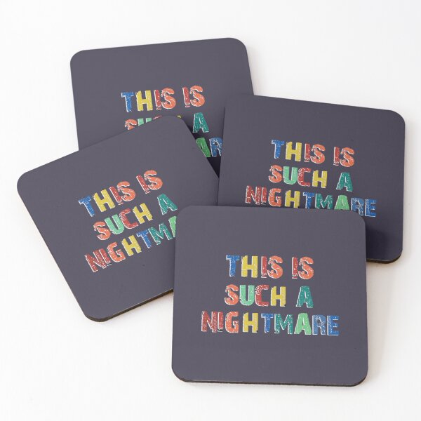 Item preview, This Is Such A Nightmare, Funny Quote  designed and sold by Artsy Fun.