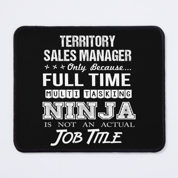 Item preview, Territory Sales Manager T Shirt - Ninja Job Gift Item Tee designed and sold by ritterdick.