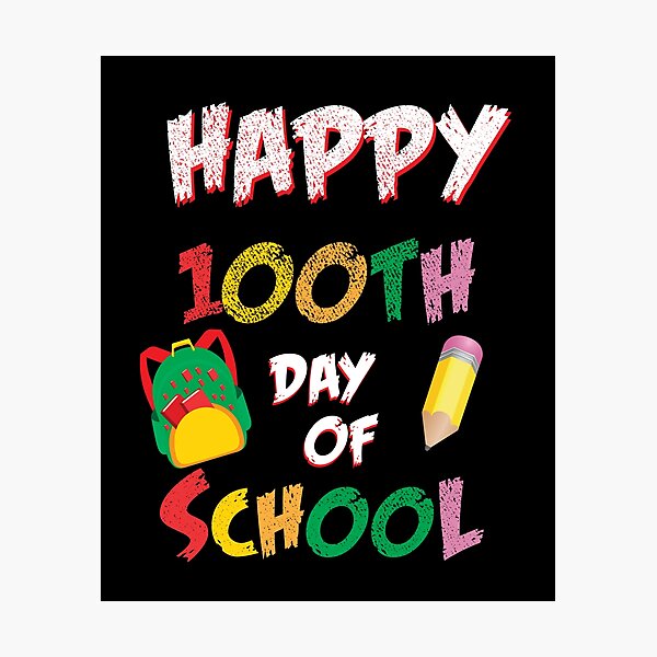 Item preview, Happy 100th day of school, design depict celebration for teachers and students designed and sold by soniashah.