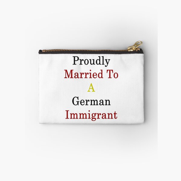 Item preview, Proudly Married To A Germany Immigrant designed and sold by supernova23.