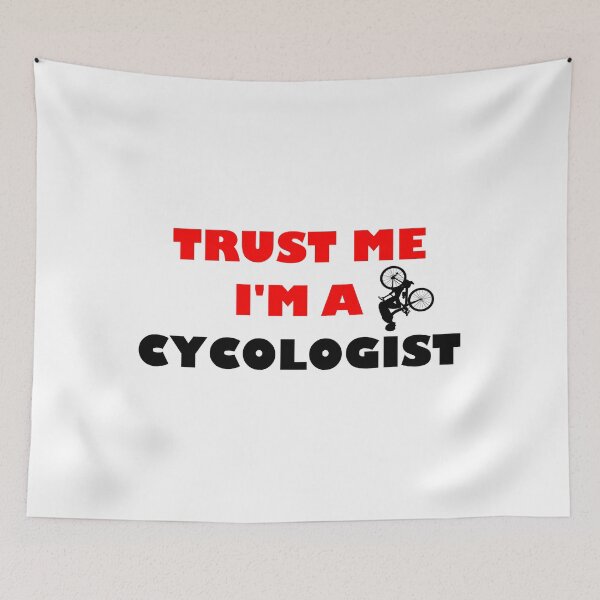 Item preview, TRUST ME IM A CYCOLOGIST designed and sold by DomGDesign.