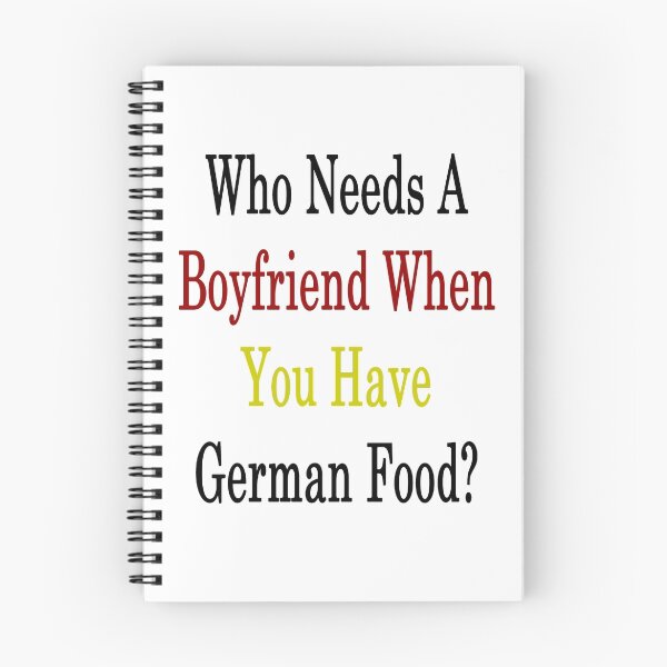 Item preview, Who Needs A Boyfriend When You Have German Food?  designed and sold by supernova23.