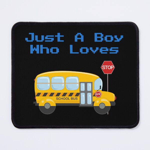 Item preview, Just A Boy Who Loves School Buses  designed and sold by Yonik ★★★★★.