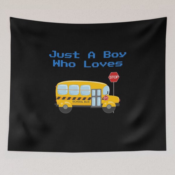 Item preview, Just A Boy Who Loves School Buses  designed and sold by Yonik ★★★★★.