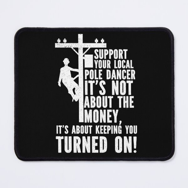 Item preview, Support your local pole dance funny electrician lineman gift for dad designed and sold by Majesticoo.