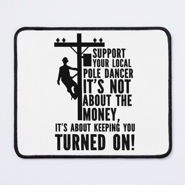 Item preview, Support your local pole dance funny electrician lineman gift for dad designed and sold by Majesticoo.