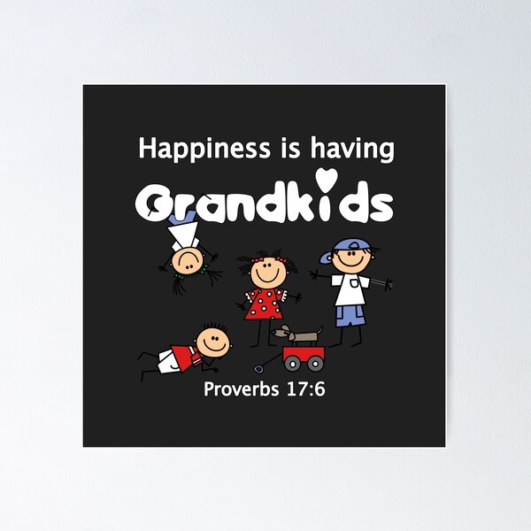 Item preview, Christian Design - Happiness is having Grandkids - Proverbs 17 verse 6 designed and sold by simplydesignart.