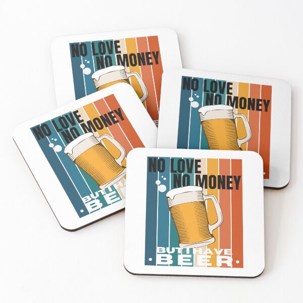 Item preview, No Love No Money But I Have Beer Funny designed and sold by ladylaughprints.