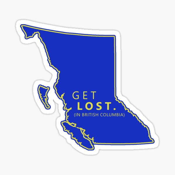 Item preview, Get Lost in British Columbia designed and sold by hilda74.