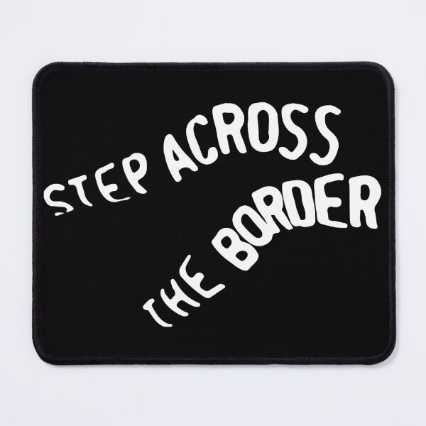 Item preview, Step across the border designed and sold by AnderMollosen.