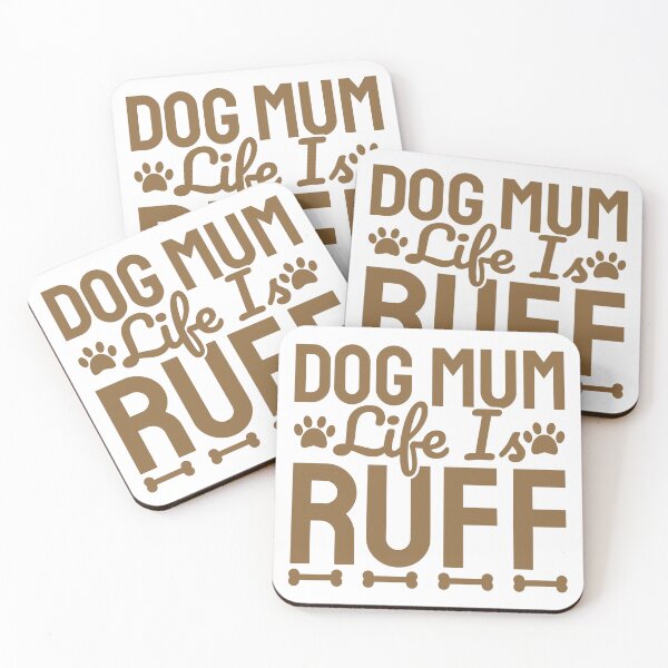 Item preview, Dog Mum Life Is Ruff designed and sold by Styler Design.