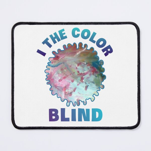 Item preview, I the colorblind. designed and sold by Umiska.