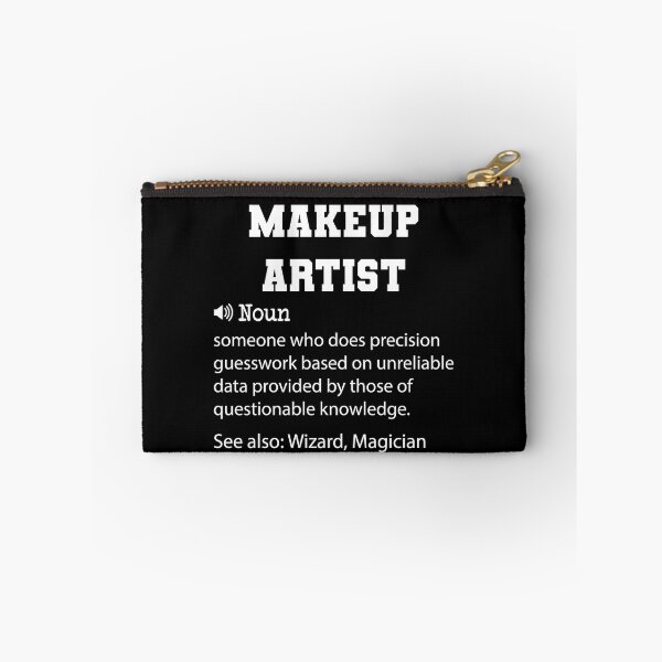 Item preview, Makeup Artist Definition, Funny Makeup Artist Quote, Cool gift for Makeup Artist lover designed and sold by ZAstore.