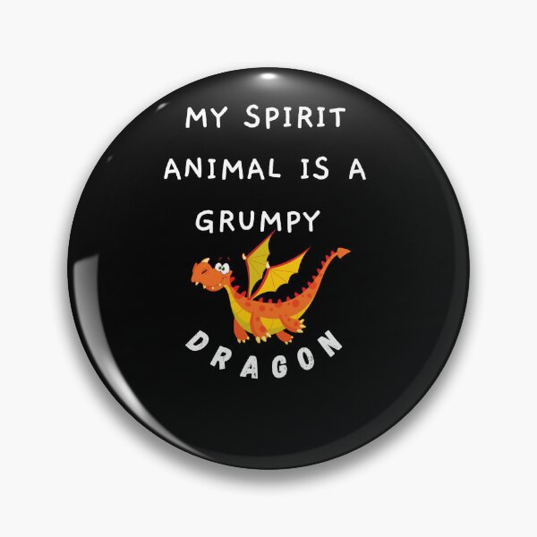 Item preview, my spirit animal is a grumpy dragon designed and sold by zakariyae.