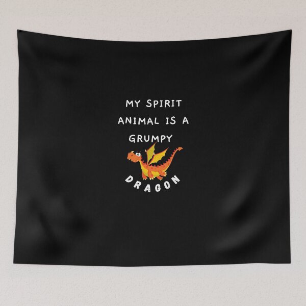 Item preview, my spirit animal is a grumpy dragon designed and sold by zakariyae.