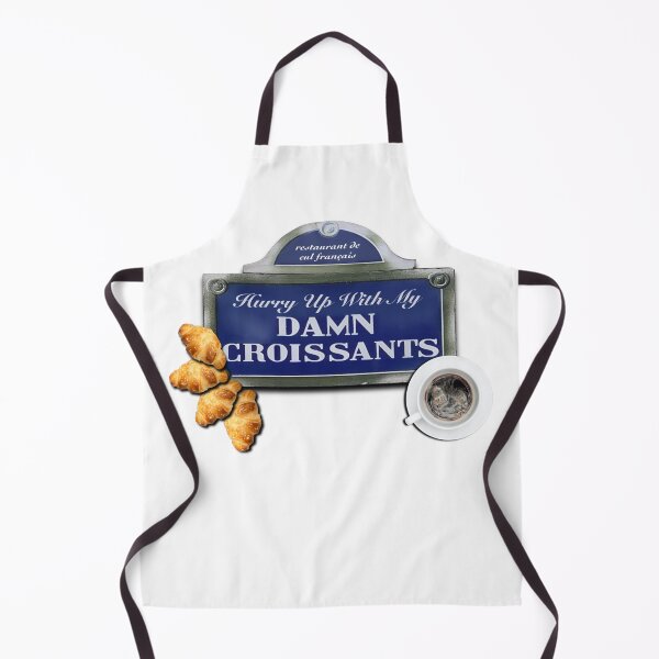 Item preview, Hurry Up With My Damn Croissants  designed and sold by BetelgeuseX3.