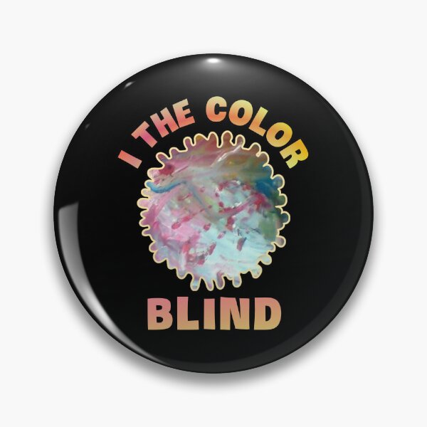 Item preview, I the colorblind. designed and sold by Umiska.