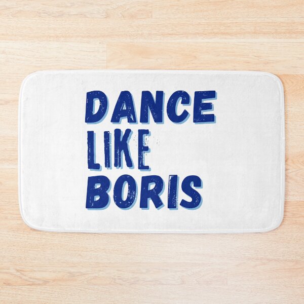Item preview, Dance like Boris – funny quote – meme. Blue print. designed and sold by fowons.