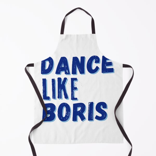 Item preview, Dance like Boris – funny quote – meme. Blue print. designed and sold by fowons.