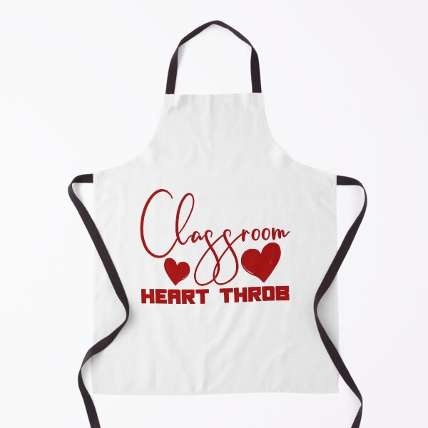 Item preview, Funny Quote Classroom Heartthrob - Valentines Day Teachers designed and sold by SdForce.