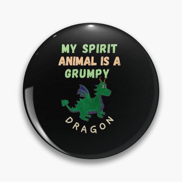 Item preview, my spirit animal is a grumpy dragon designed and sold by zakariyae.