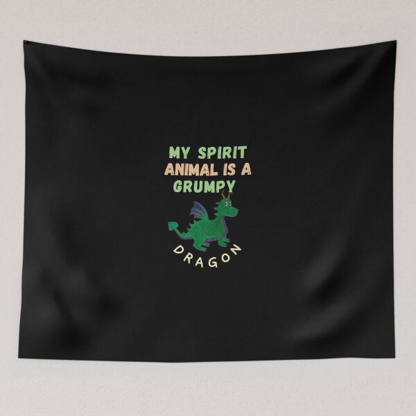 Item preview, my spirit animal is a grumpy dragon designed and sold by zakariyae.