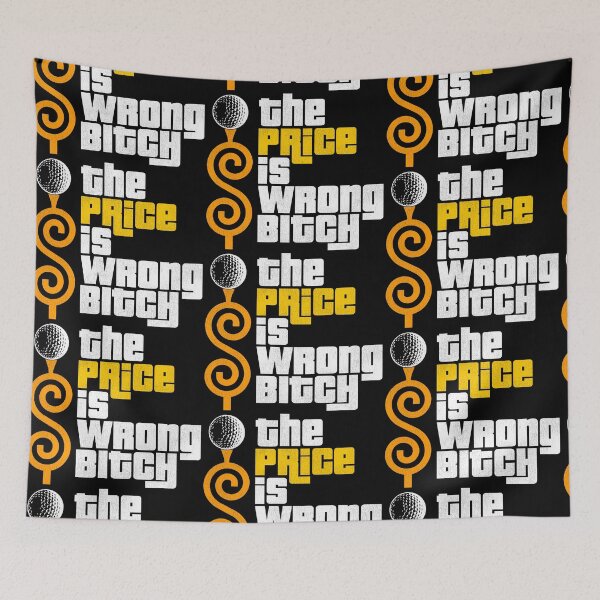 Item preview, The Price is Wrong! designed and sold by ourkid.