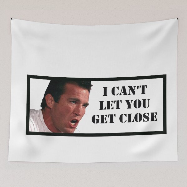 Item preview, Chael Sonnen I Can't Let You Get Close designed and sold by HootVault.