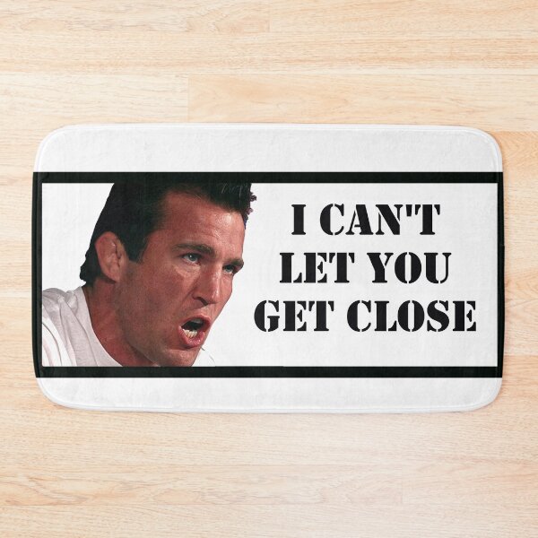 Item preview, Chael Sonnen I Can't Let You Get Close designed and sold by HootVault.