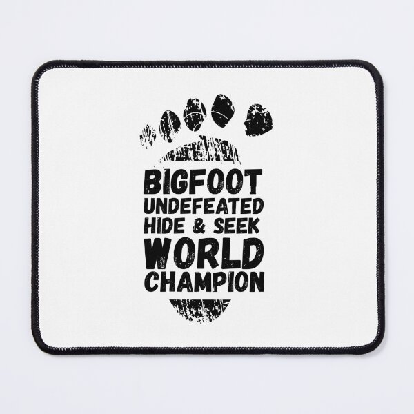 Item preview, Bigfoot Undefeated Hide & Seek World Champion designed and sold by IrisDesign20.