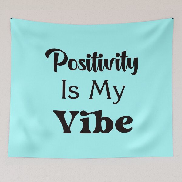 Item preview, Positivity Is My Vibe, Positive, Uplifting, designed and sold by DAM Creative ⭐⭐⭐⭐⭐.