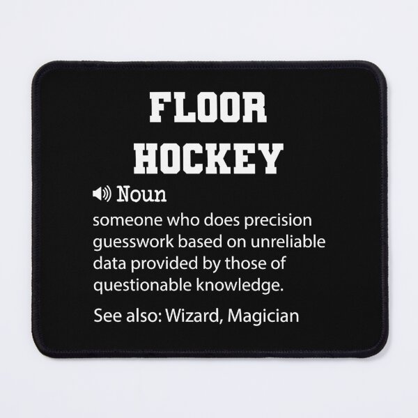 Item preview, Floor Hockey Definition, Funny Floor Hockey Quote, Cool gift for Floor Hockey lover designed and sold by ZAstore.