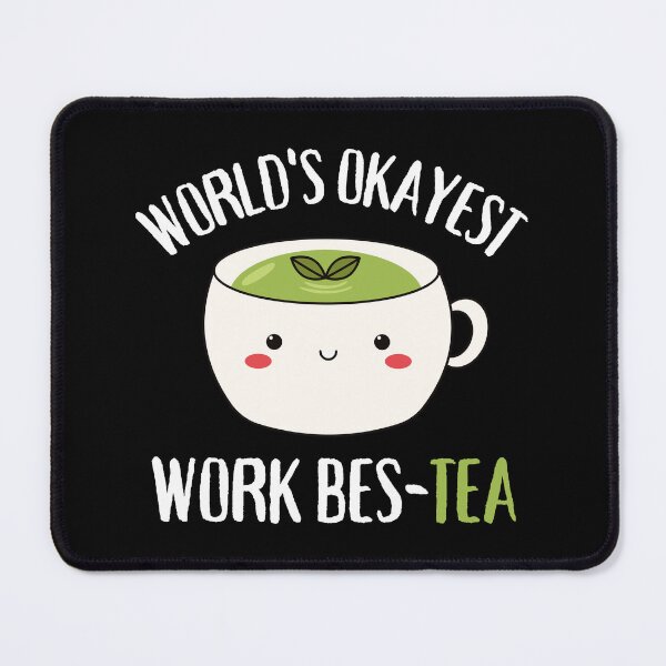 Item preview, World's Okayest Work Bes-Tea | World's Okayest Work Bestie designed and sold by DAFIN.