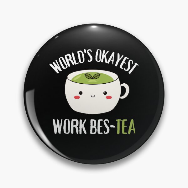 Item preview, World's Okayest Work Bes-Tea | World's Okayest Work Bestie designed and sold by DAFIN.