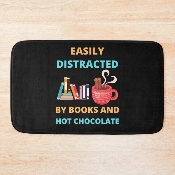 Item preview, Easily Distracted By Books And Hot Chocolate, Books lovers Gift, Chocolate lover Gift designed and sold by BhavyaBathla.